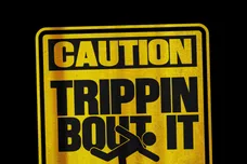 TRIPPIN BOUT IT